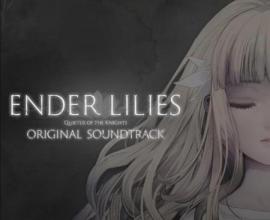 電玩音樂推薦 - 終結者莉莉：騎士救贖 (Ender Lilies: Quietus of the Knights) 詛咒與犧牲的故事